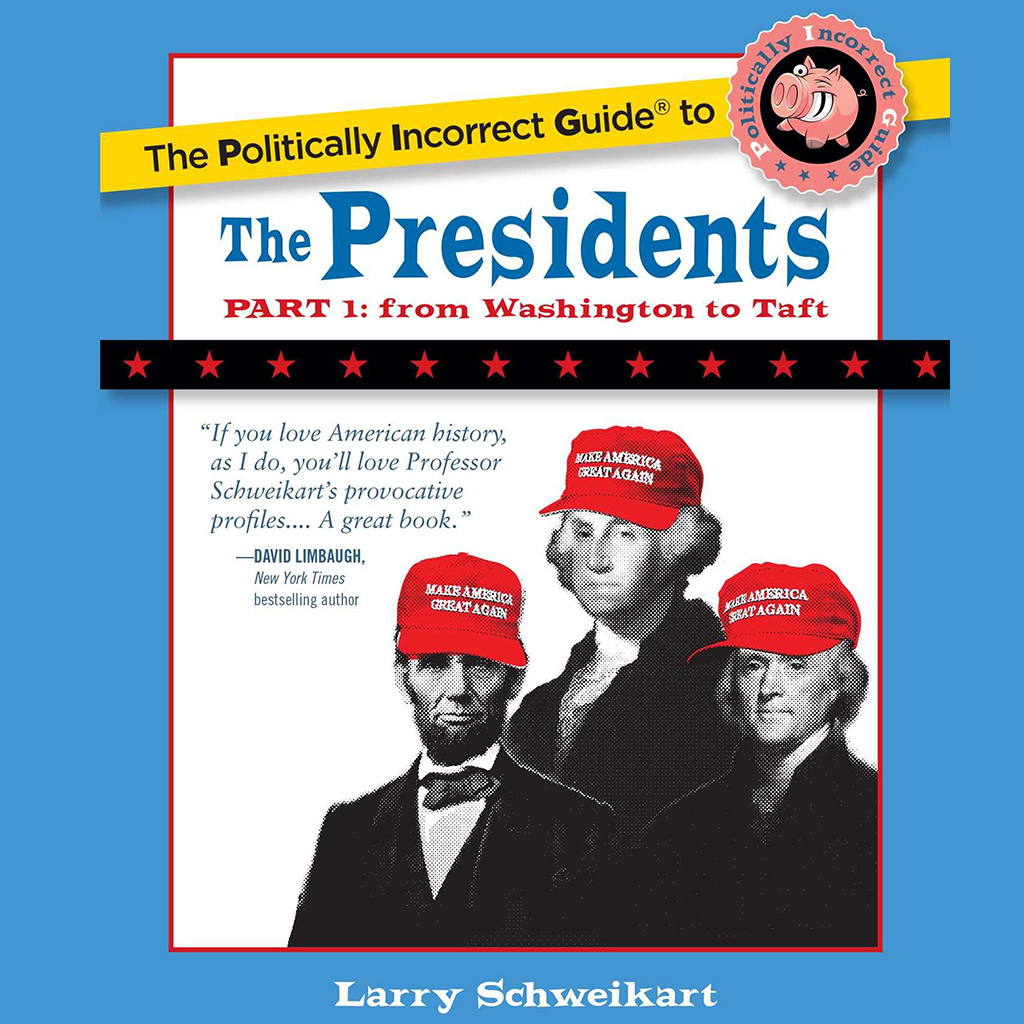 The Politically Incorrect Guide to the Presidents - Part 1